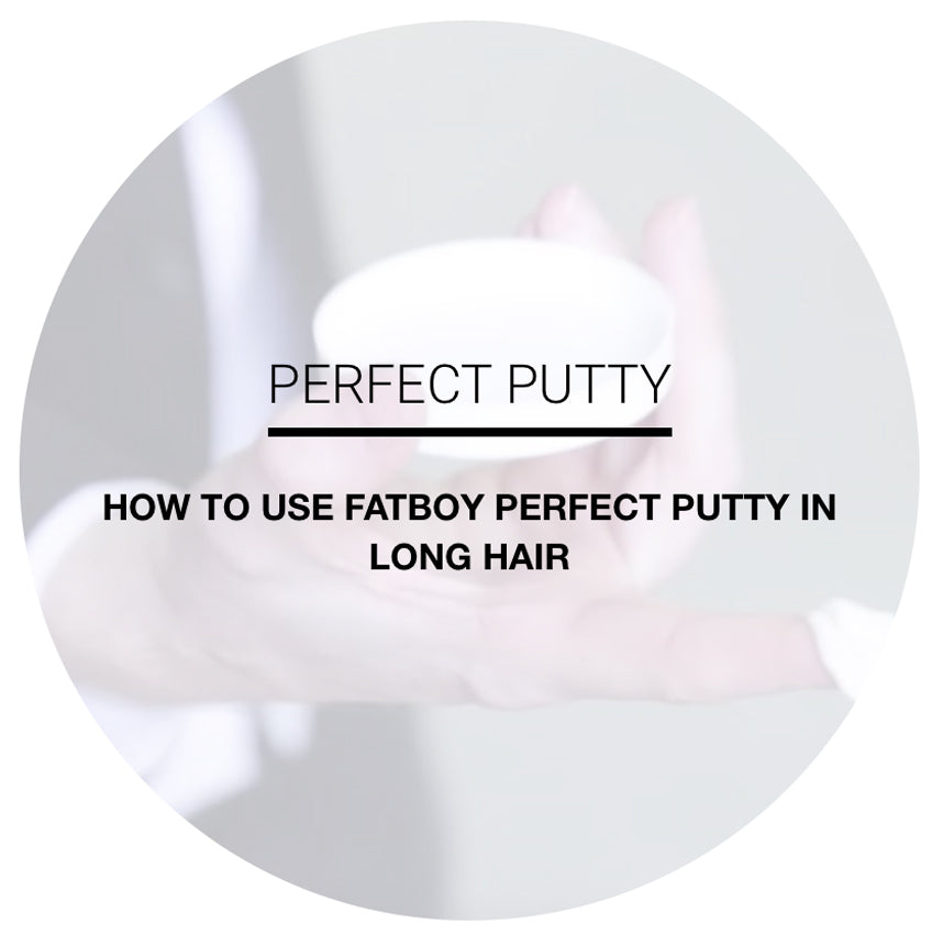PERFECT PUTTY IN LONG HAIR
